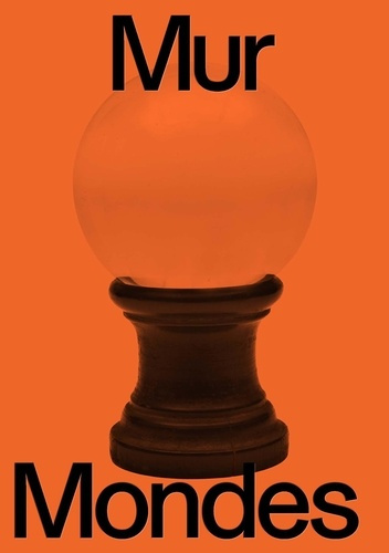 Emprunter L'atelier d'André Breton. Mur, Mondes livre