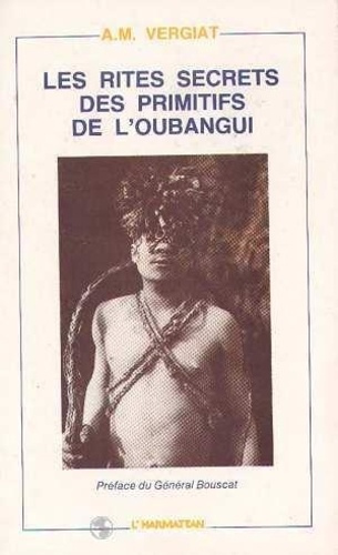 Emprunter Les rites secrets des primitifs de l'Oubangui livre