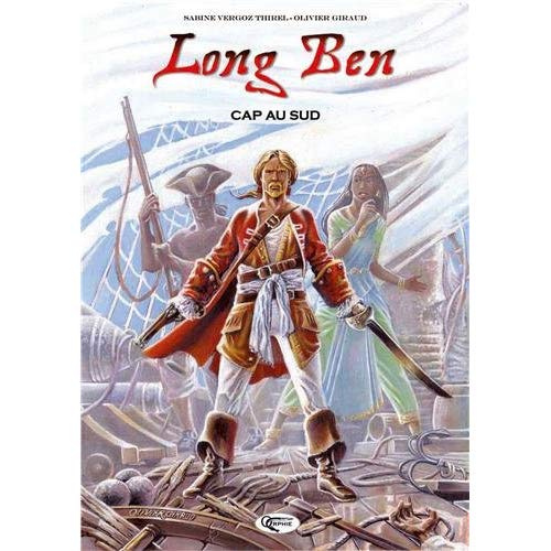 Emprunter Long Ben Tome 1 : Cap au sud livre