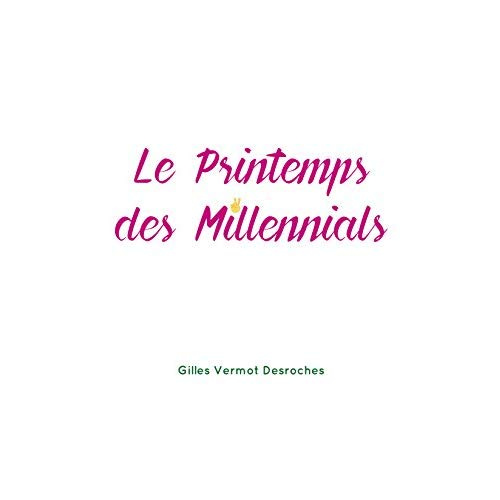 Emprunter Le printemps des millenials livre