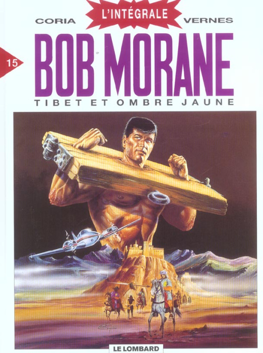Emprunter Bob Morane l'Intégrale Tome 15 : Tibet et Ombre jaune livre