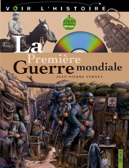 Emprunter La Première Guerre mondiale. Avec 1 DVD livre