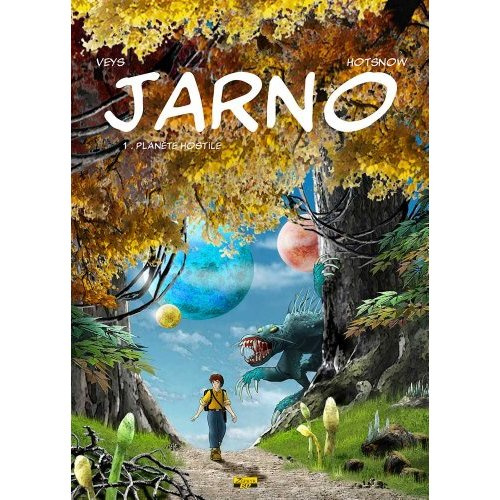 Emprunter Jarno Tome 1 : Planète hostile livre