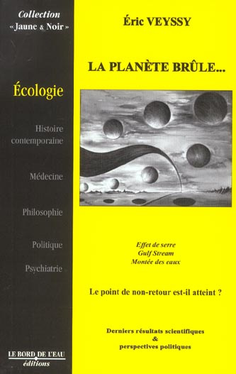 Emprunter La planète brûle... ses réserves, et nous entraîne vers des temps chaotiques livre