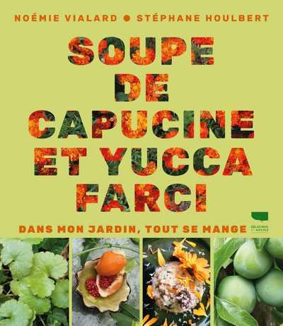 Emprunter Soupe de capucine et yucca farci livre