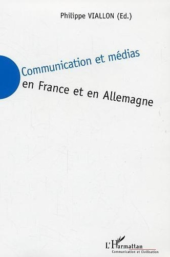Emprunter Communication et médias en France et en Allemagne livre
