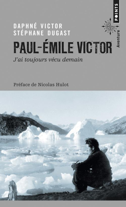 Emprunter Paul-Emile Victor :