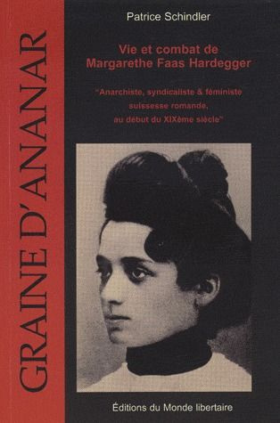 Emprunter Vie et combat de Margarethe Faas Hardegger. Anarchiste, syndicaliste & féministe suisse livre