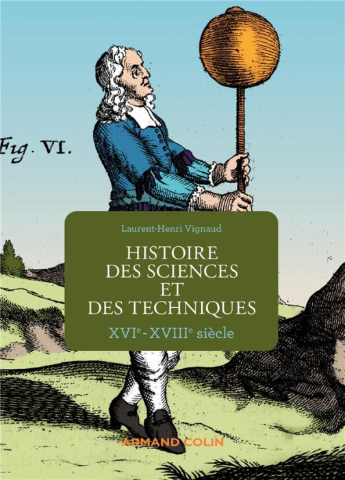 Emprunter Histoire des sciences et des techniques. XVIe-XVIIIe siècle livre