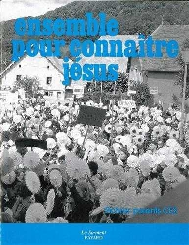 Emprunter Ensemble pour connaître Jésus. Fichier parents CE2 livre