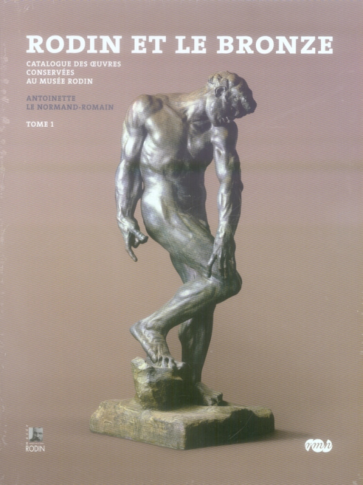 Emprunter Rodin et le bronze : catalogue des oeuvres conservées au Musée Rodin en 2 tomes livre
