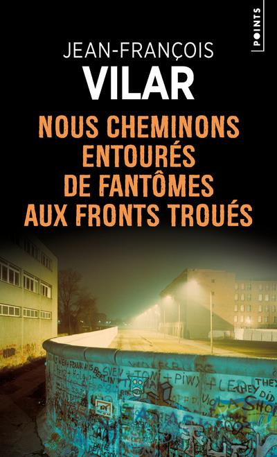 Emprunter Nous cheminons entourés de fantômes aux fronts troués livre