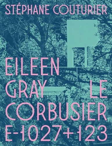 Emprunter Eileen Gray / Le Corbusier E-1027 123. Edition bilingue français-anglais livre