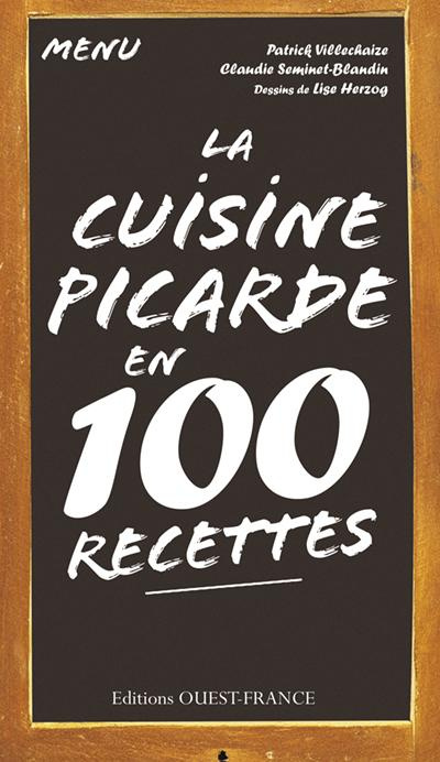 Emprunter La cuisine picarde en 100 recettes livre
