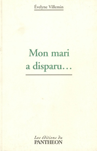 Emprunter MON MARI A DISPARU... livre