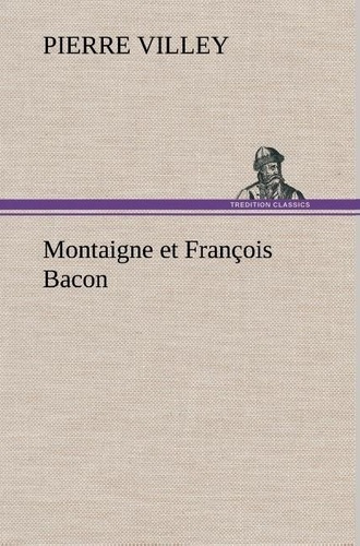 Emprunter Montaigne et François Bacon livre