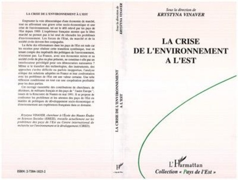 Emprunter La crise de l'environnement à l'Est. Pays en transition et expérience française d'une économie mixte livre