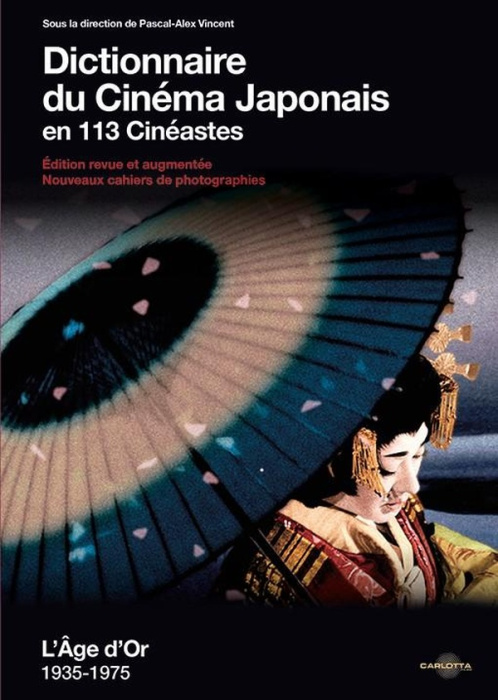 Emprunter Dictionnaire du cinéma japonais en 113 cinéastes. L’Age d’Or 1935-1975, Edition revue et augmentée livre