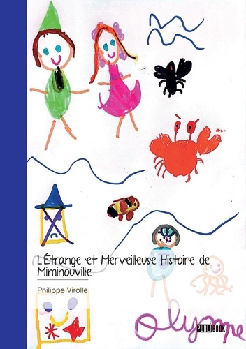 Emprunter L'Étrange et Merveilleuse Histoire de Miminouville livre
