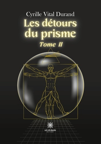 Emprunter Les détours du prisme Tome 2 livre