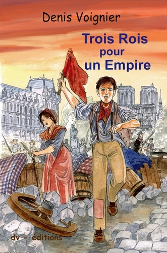 Emprunter Trois rois pour un empire livre