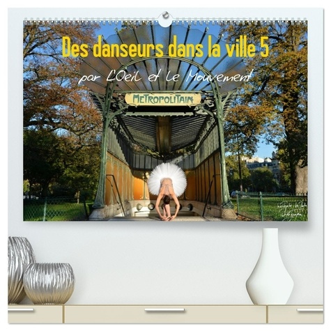 Emprunter Des danseurs dans la ville 5 L'Oeil et le Mouvement (Calendrier mural 2026 DIN A2 vertical) calendr livre
