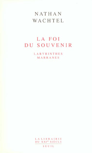 Emprunter La foi du souvenir. Labyrinthes marranes livre