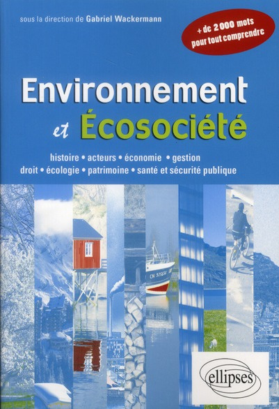 Emprunter Environnement et écosociété. de 2 000 mots pour tout comprendre livre