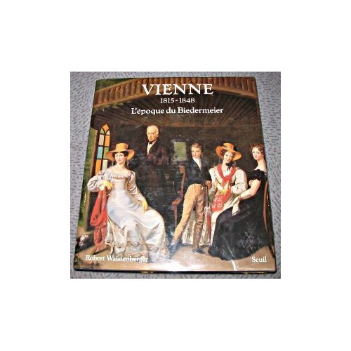 Emprunter VIENNE (1815-1848). L'EPOQUE DU BIEDERMEIER livre