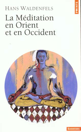 Emprunter La méditation en Orient et en Occident livre