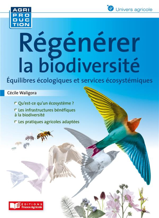 Emprunter Régénérer la biodiversité. Equilibres écologiques et services écosystémiques livre