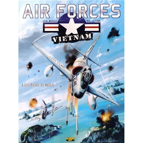 Emprunter Air Forces - Vietnam Tome 2 : Sarabande au Tonkin. Edition spéciale livre