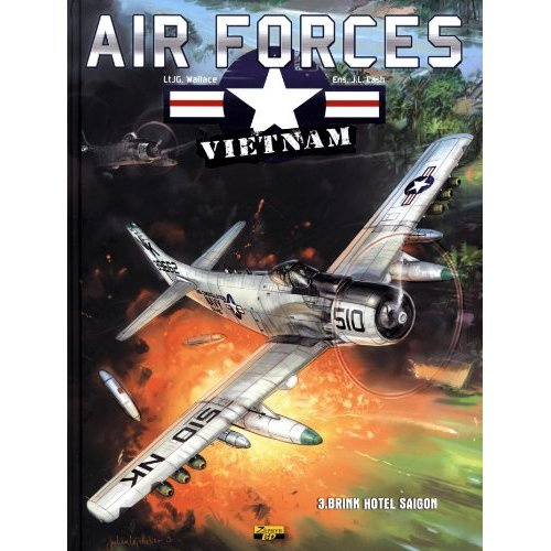 Emprunter Air Forces - Vietnam Tome 3 : Brink Hotel Saigon livre