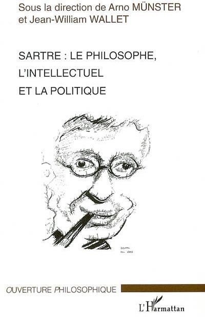 Emprunter Sartre. Le philosophe, l'intellectuel et la politique. livre