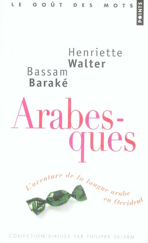 Emprunter Arabesques. L'aventure de la langue arabe en Occident livre