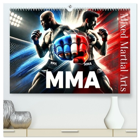 Emprunter MMA - Mixed Martial Arts France (Calendrier mural 2026 DIN A2 vertical) calendrier de bureau. Les m livre