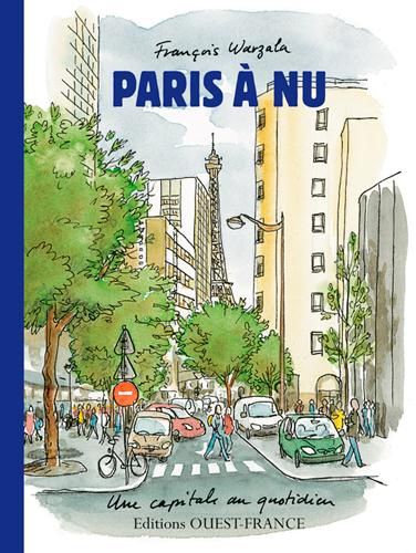 Emprunter Paris à nu. Une capitale au quotidien livre