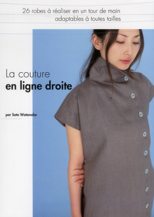 Emprunter La couture en ligne droite. 26 robes à réaliser en un tour de main livre