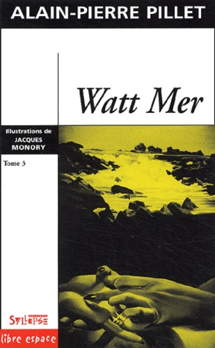 Emprunter Watt Mer. Tome 3 livre