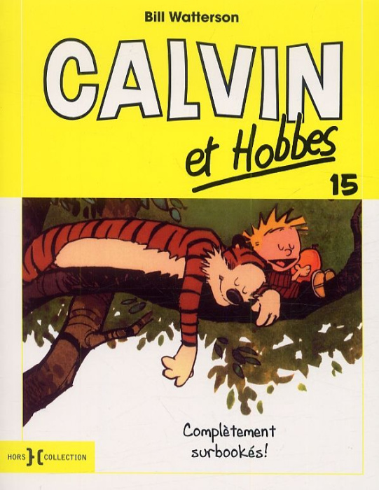 Emprunter Calvin et Hobbes Tome 15 : Complètement surbookés ! livre