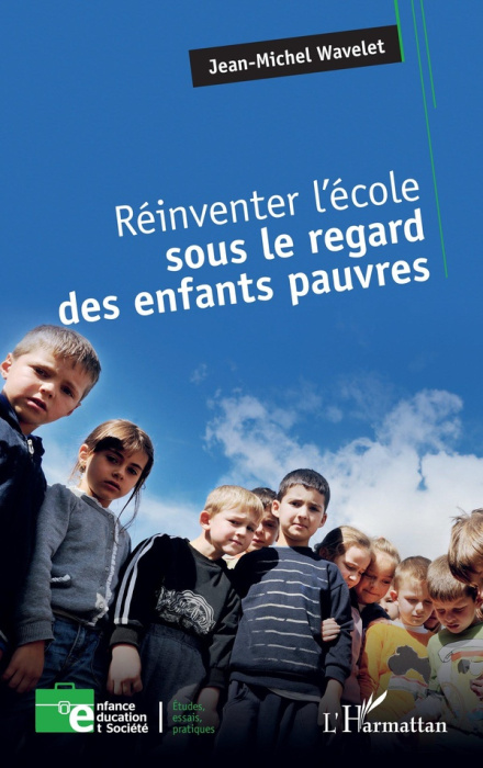 Emprunter Réinventer l’école sous le regard des enfants pauvres livre