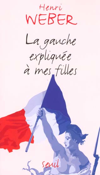 Emprunter La gauche expliquée à mes filles livre