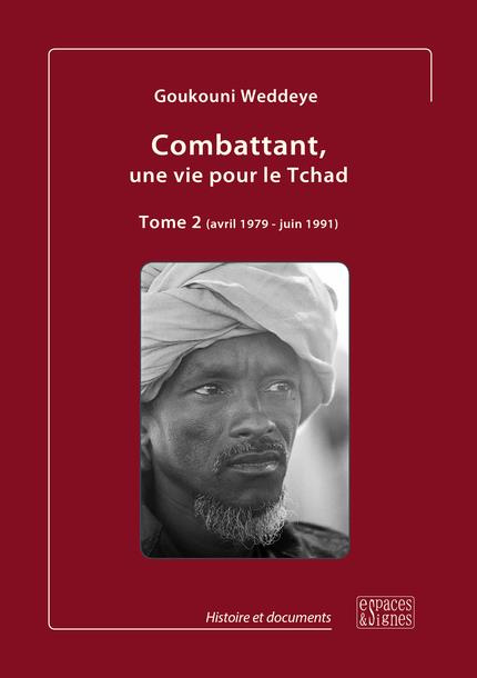 Emprunter Combattant, une vie pour le Tchad. Tome 2 (avril 1979 - juin 1991) livre