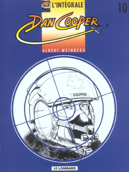 Emprunter L'intégrale Dan Cooper Tome 10 : Viking Connection. Target. Silver Fox. Dragon Lady livre