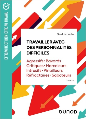 Emprunter Travailler avec des personnalités difficiles. Agressifs, bavards, critiques, harceleurs, intrusifs, livre