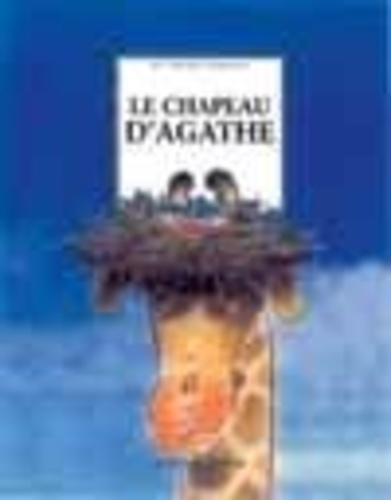 Emprunter Le chapeau d'Agathe livre