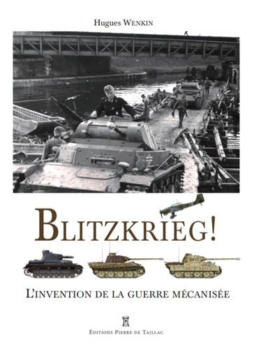 Emprunter Blitzkrieg ! L'invention de la guerre mécanisée livre