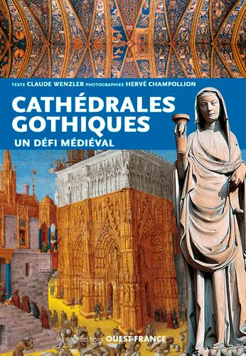 Emprunter Les cathédrales gothiques. Un défi médiéval livre