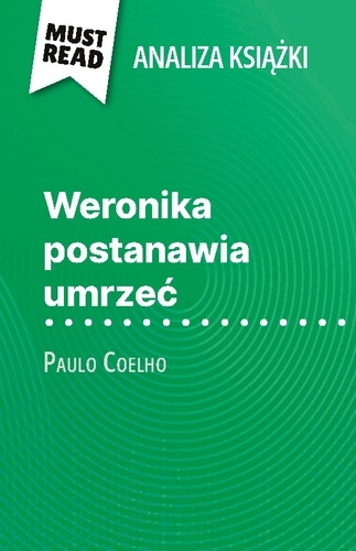 Emprunter Weronika postanawia umrze ksi ka paulo c. Pe na analiza i szczeg owe pod livre