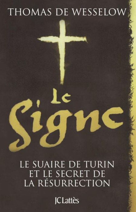Emprunter Le Signe / Le Suaire de Turin et le secret de la Résurrection livre